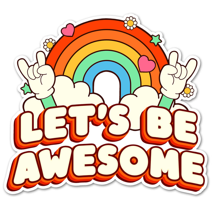 Let's Be Awesome Sticker