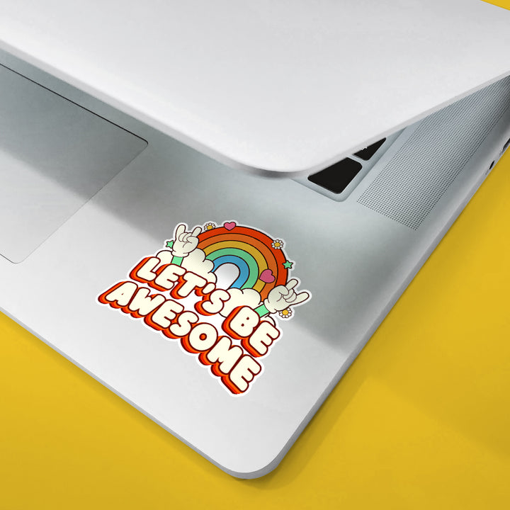 Let's Be Awesome Sticker
