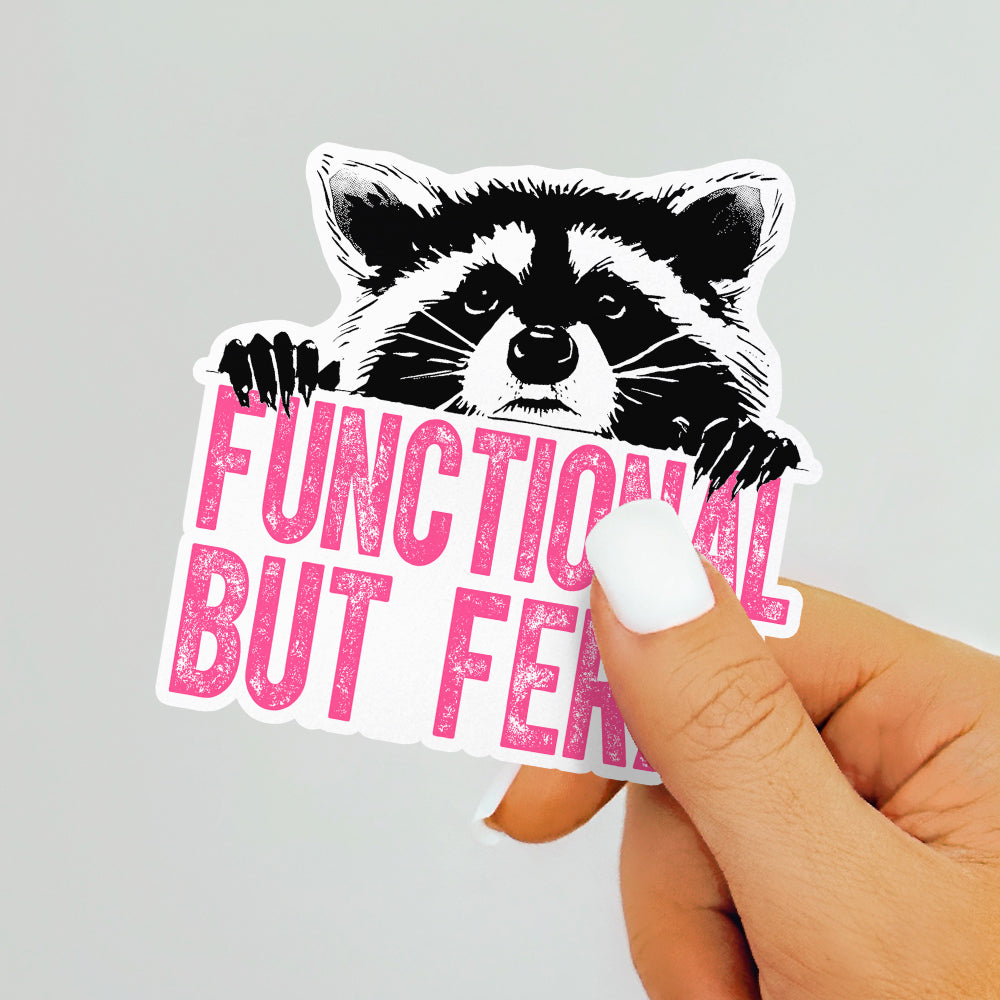 Functional But Feral Sticker