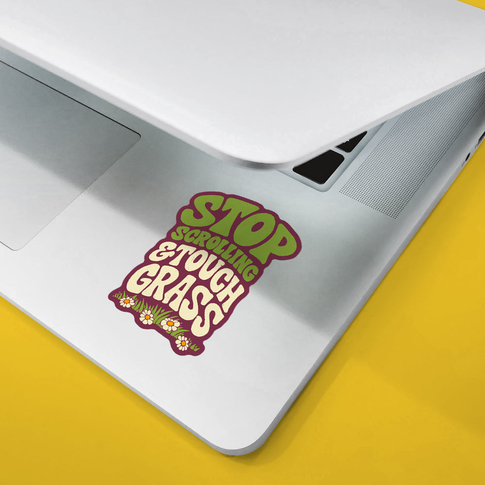 Stop Scrolling & Touch Grass Sticker