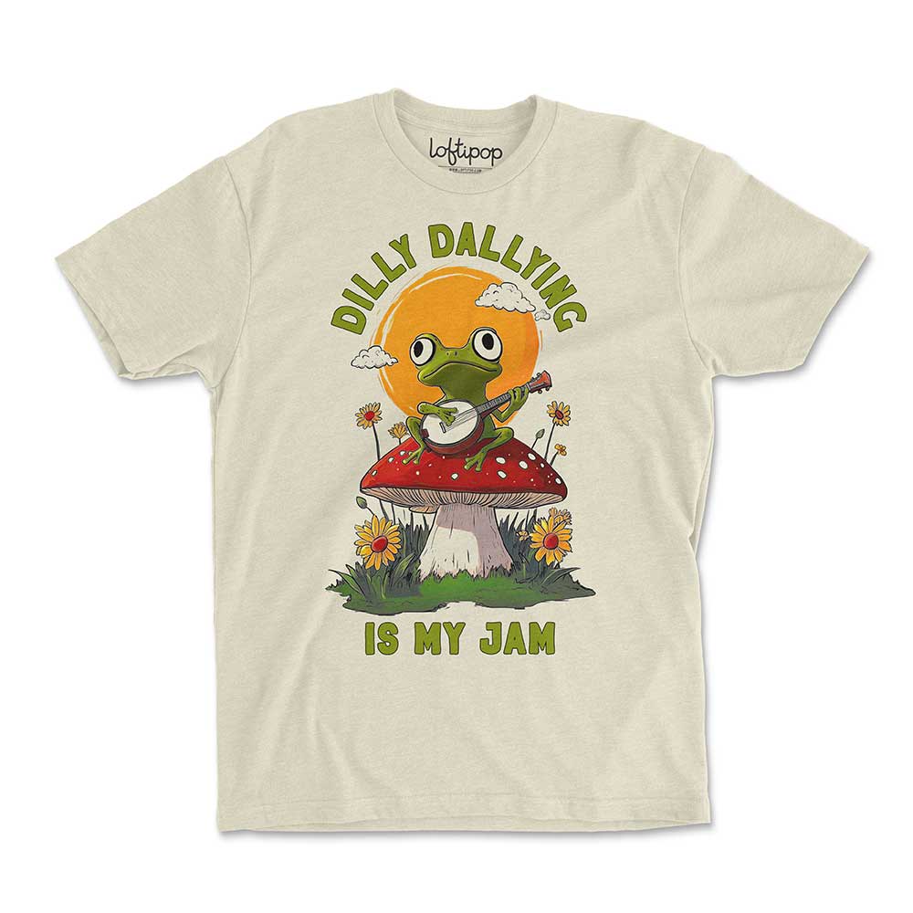 Dilly Dallying is My Jam Crewneck Tshirt - Loftipop
