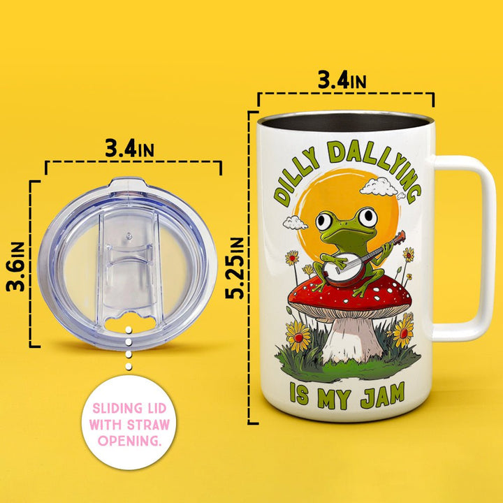 Dilly Dallying is My Jam Insulated Travel Mug - Loftipop