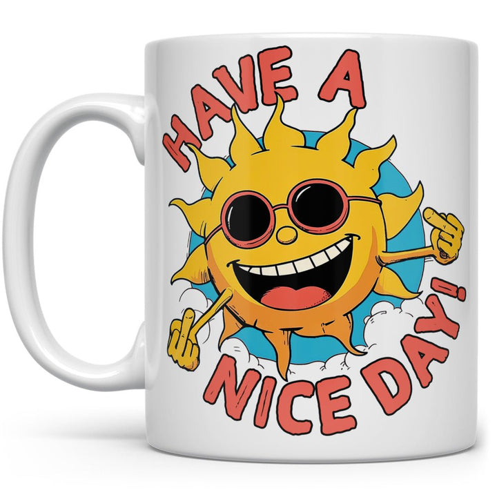 Have a Nice Day Mug - Loftipop