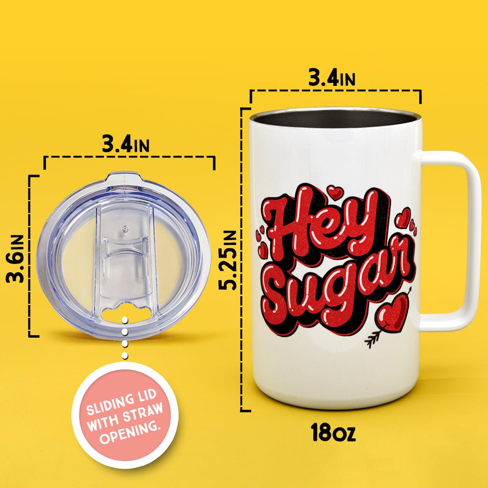 Hey Sugar Insulated Travel Mug - Loftipop