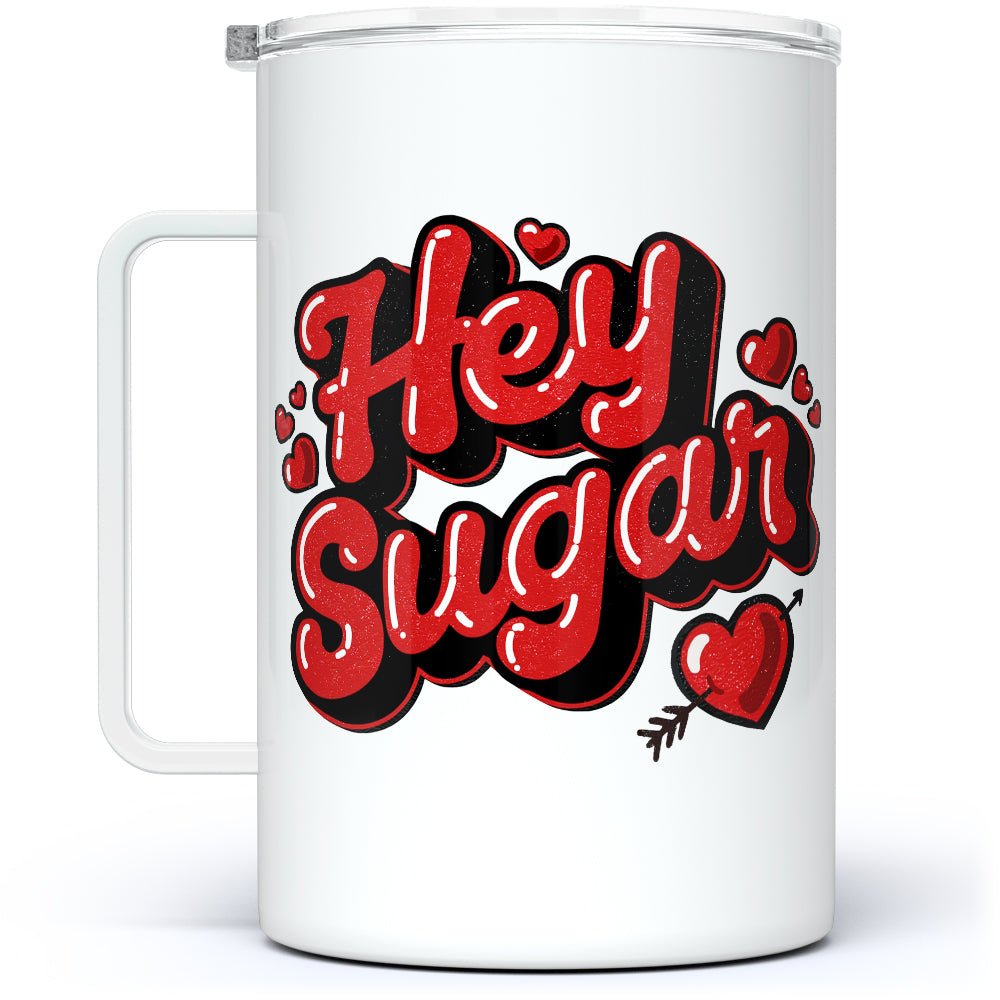 Hey Sugar Insulated Travel Mug - Loftipop