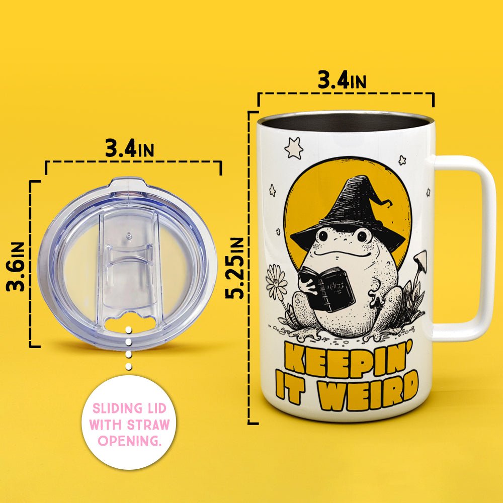 Keepin It Weird Insulated Travel Mug - Loftipop