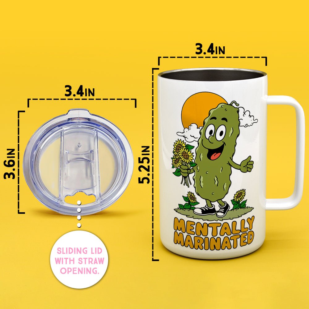 Mentally Marinated Pickle Insulated Travel Mug - Loftipop