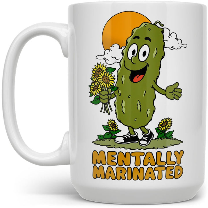 Mentally Marinated Pickle Mug - Loftipop