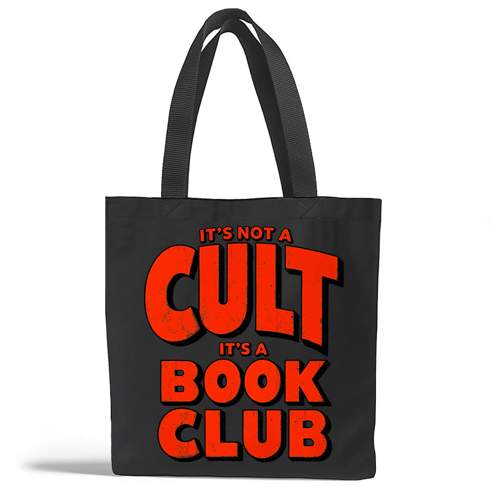 Not A Cult It's A Book Club Tote Bag