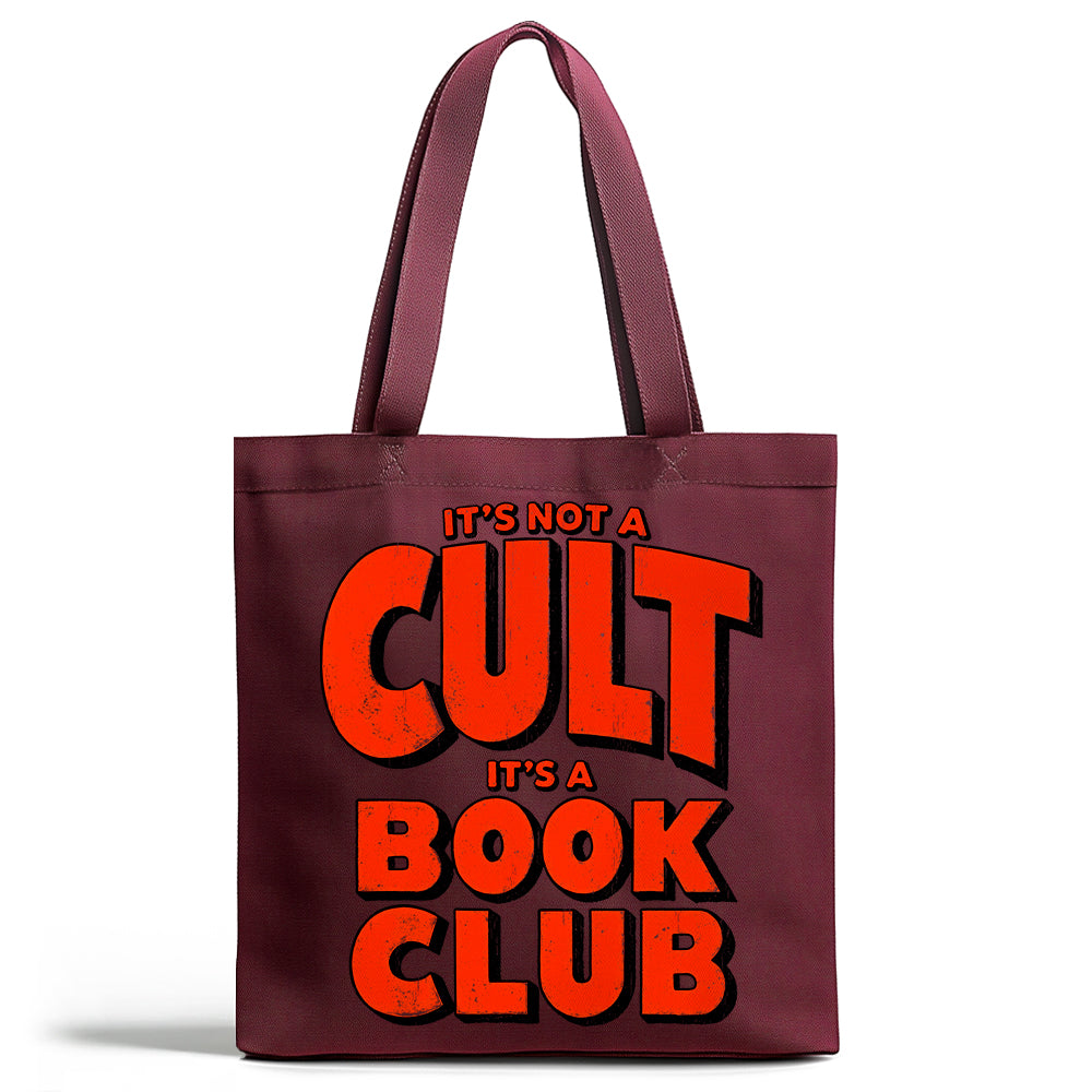 Not A Cult It's A Book Club Tote Bag