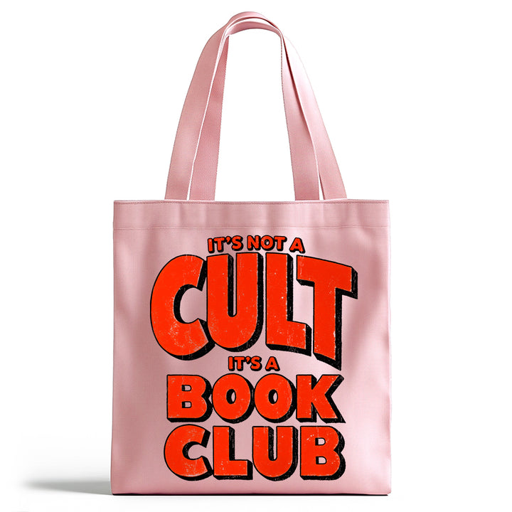 Not A Cult It's A Book Club Tote Bag
