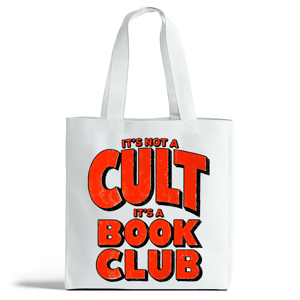 Not A Cult It's A Book Club Tote Bag