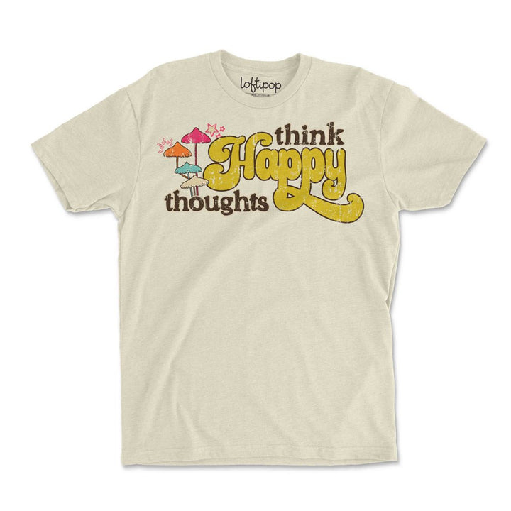 Think Happy Thoughts Crewneck Tshirt - Loftipop