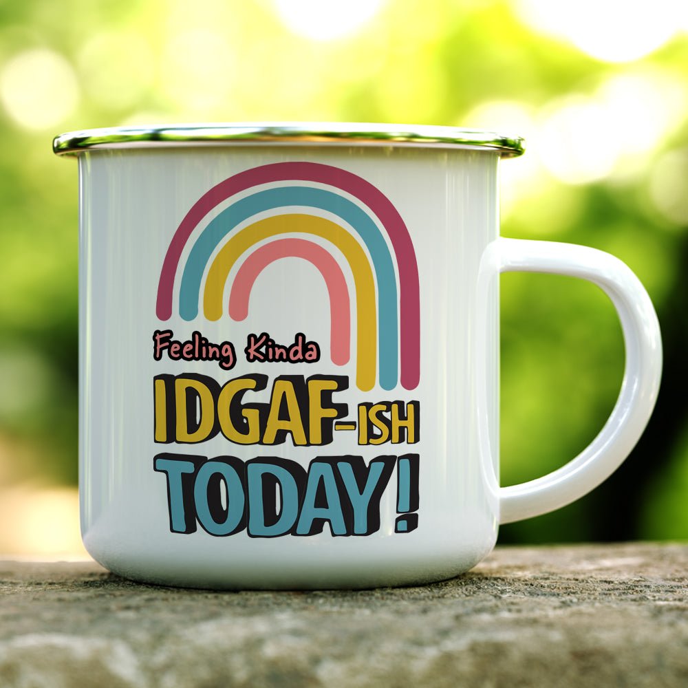 Feeling Kinda IDGAF-ish Today Camp Mug - Loftipop