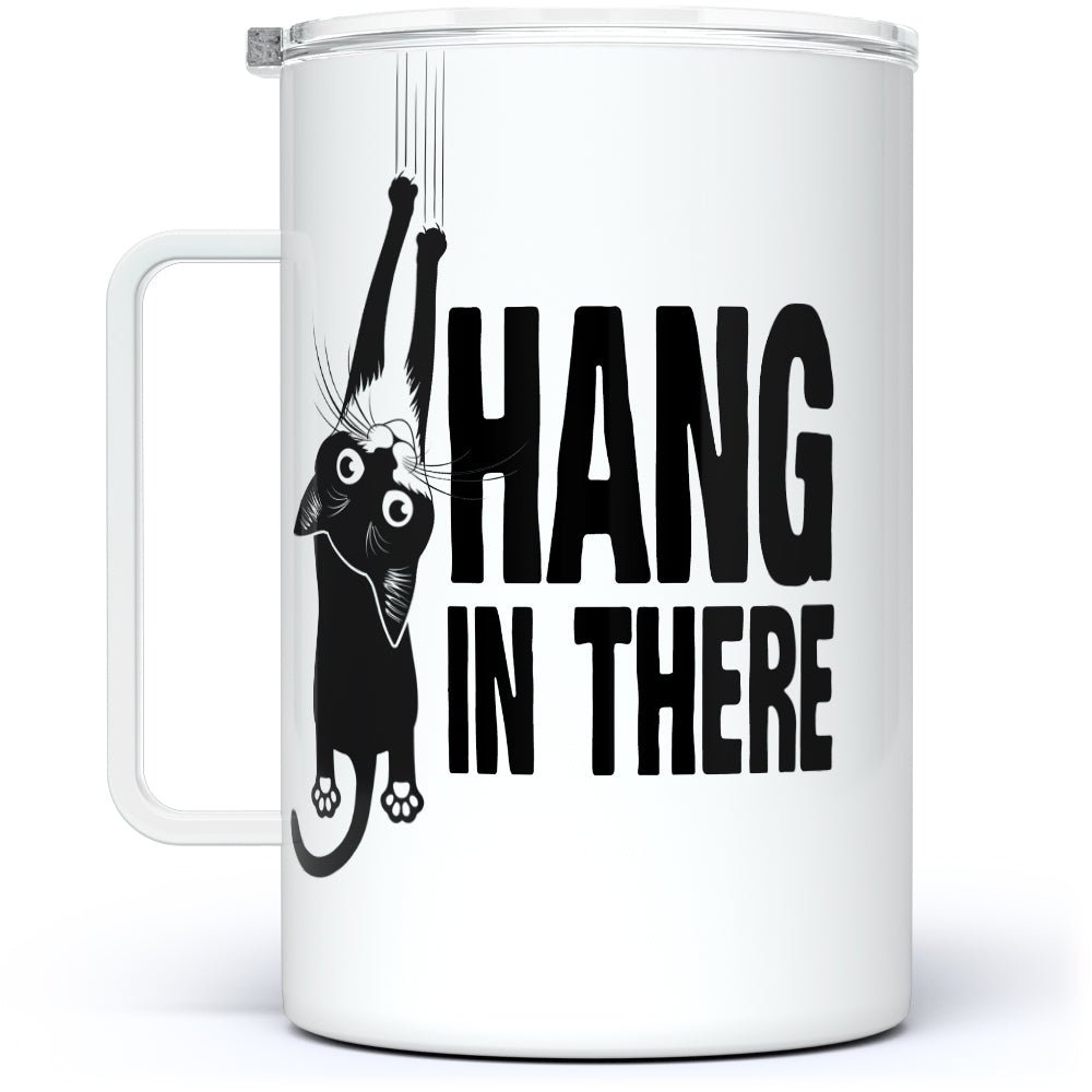 Hang in There Insulated Travel Mug - Loftipop