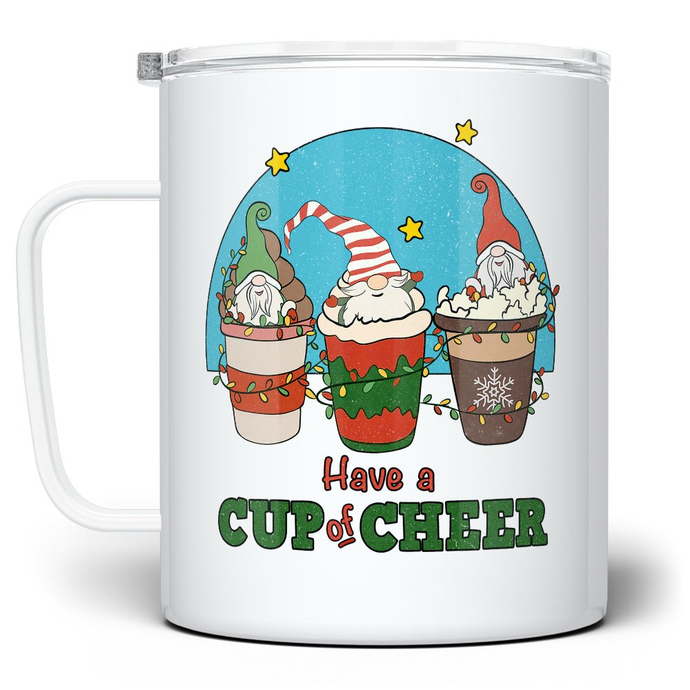 Have A Cup of Cheer Insulated Travel Mug - Loftipop