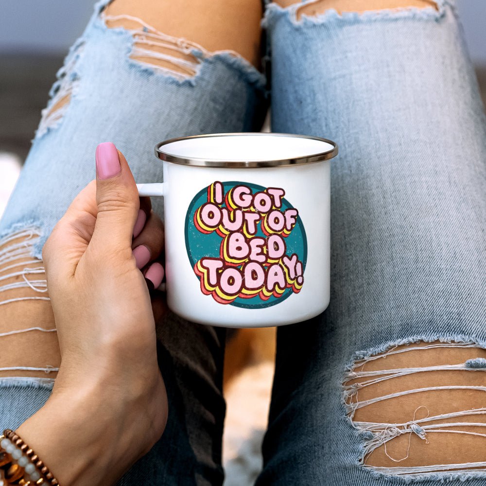 I Got Out of Bed Today Camp Mug - Loftipop