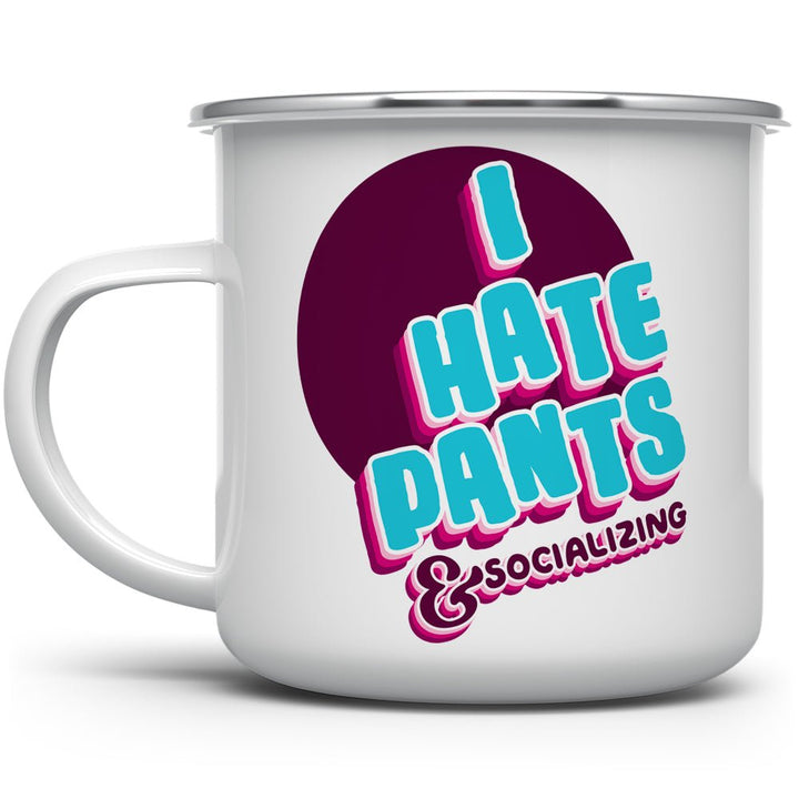 I Hate Pants & Socializing Camp Mug - Loftipop