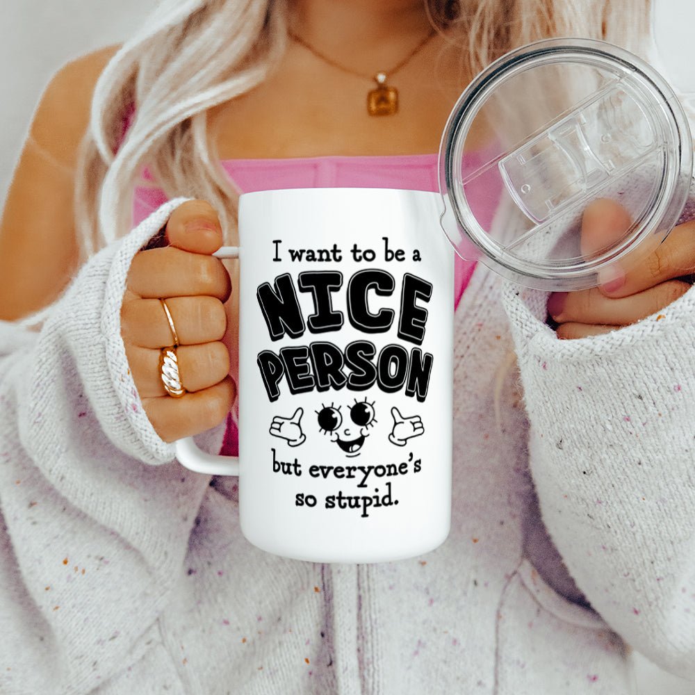 I Want to Be a Nice Person Insulated Travel Mug - Loftipop