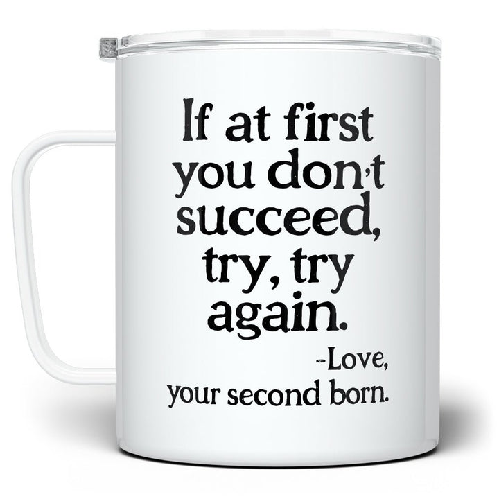 If At First You Don't Succeed Insulated Travel Mug - Loftipop