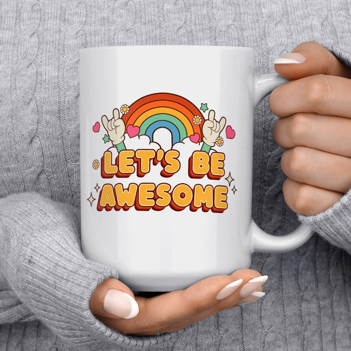 Let's Be Awesome Mug - Loftipop