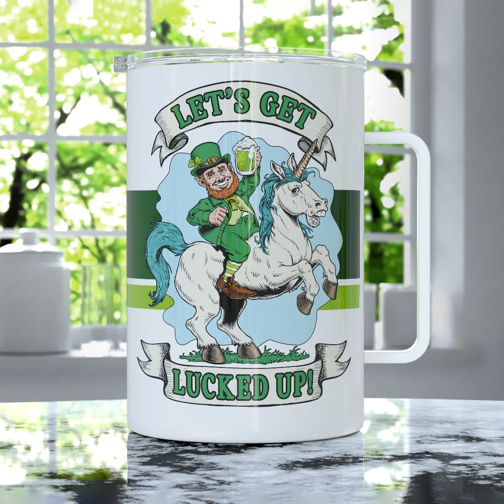 Let's Get Lucked Up Insulated Travel Mug - Loftipop