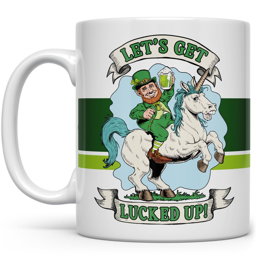 Let's Get Lucked Up Mug - Loftipop