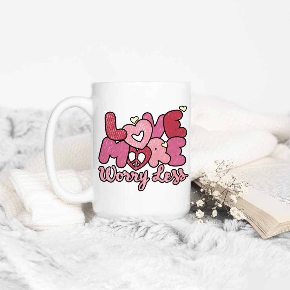 Love More Worry Less Mug - Loftipop