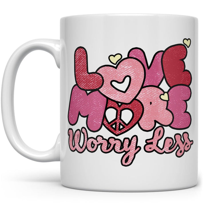 Love More Worry Less Mug - Loftipop