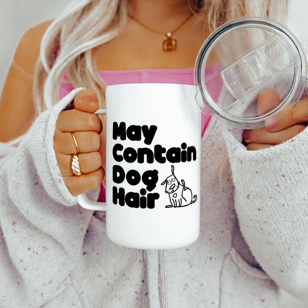 May Contain Dog Hair Insulated Travel Mug - Loftipop