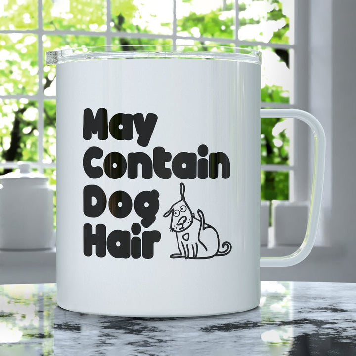 May Contain Dog Hair Insulated Travel Mug - Loftipop