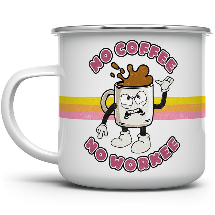 No Coffee No Workee Camp Mug - Loftipop