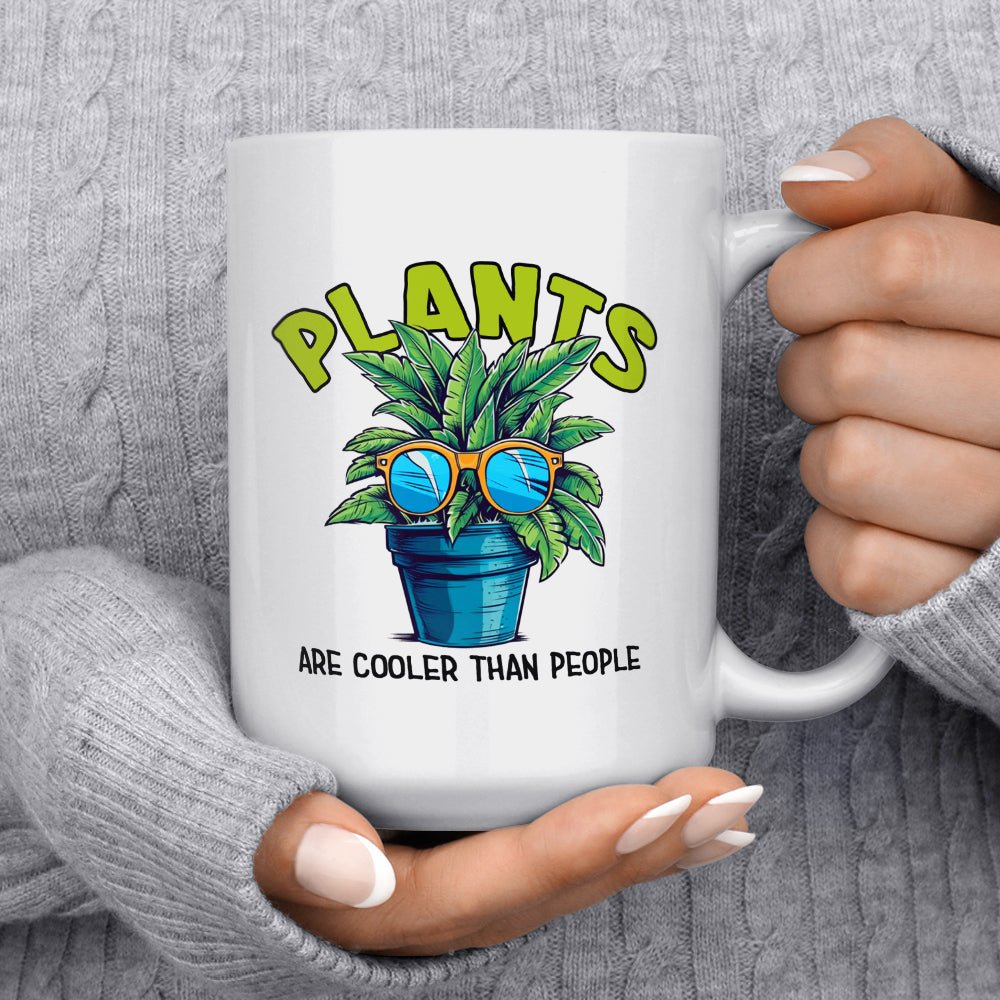 Plants Are Cooler Than People Mug - Loftipop