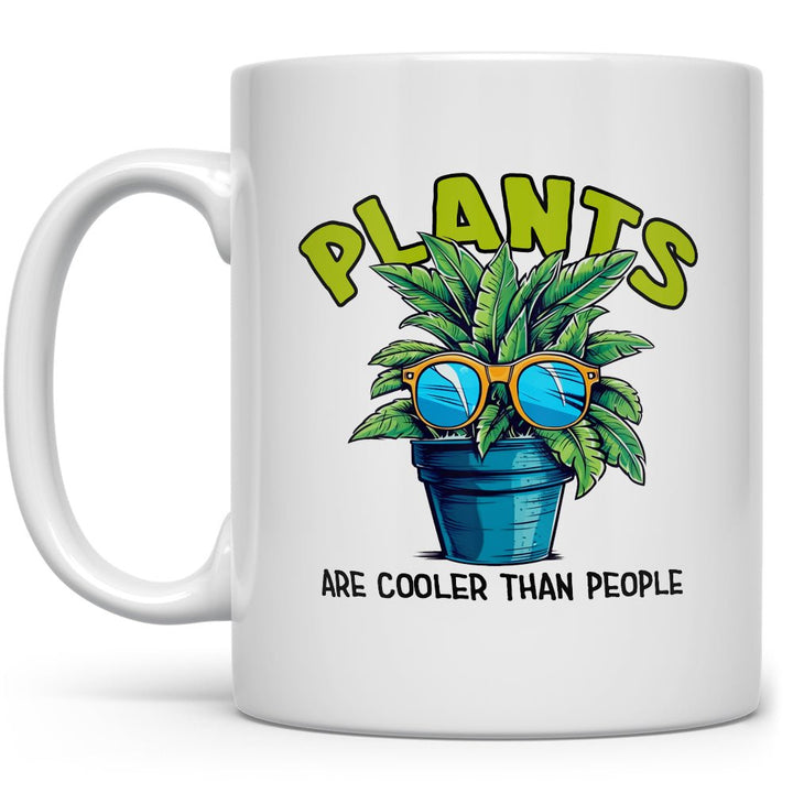 Plants Are Cooler Than People Mug - Loftipop