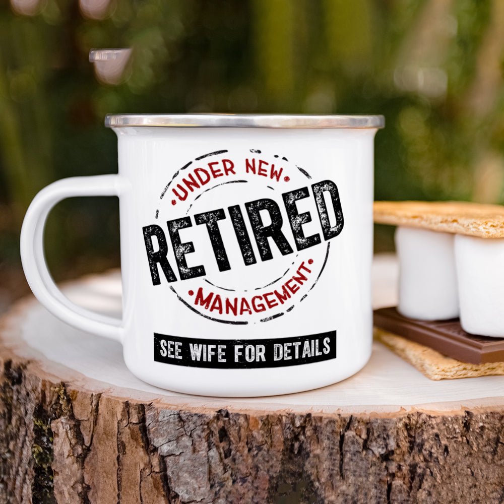 Retired Under New Management Camp Mug - Loftipop