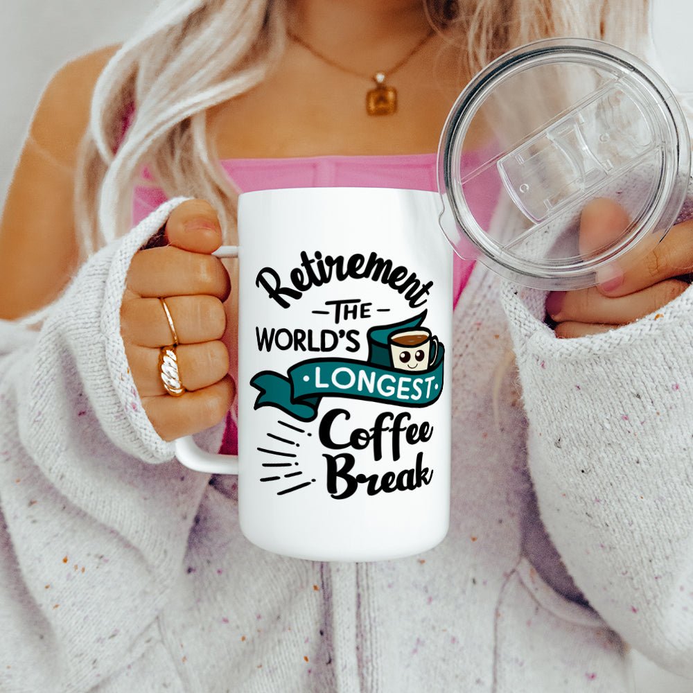 Retirement The World's Longest Coffee Break Insulated Travel Mug - Loftipop