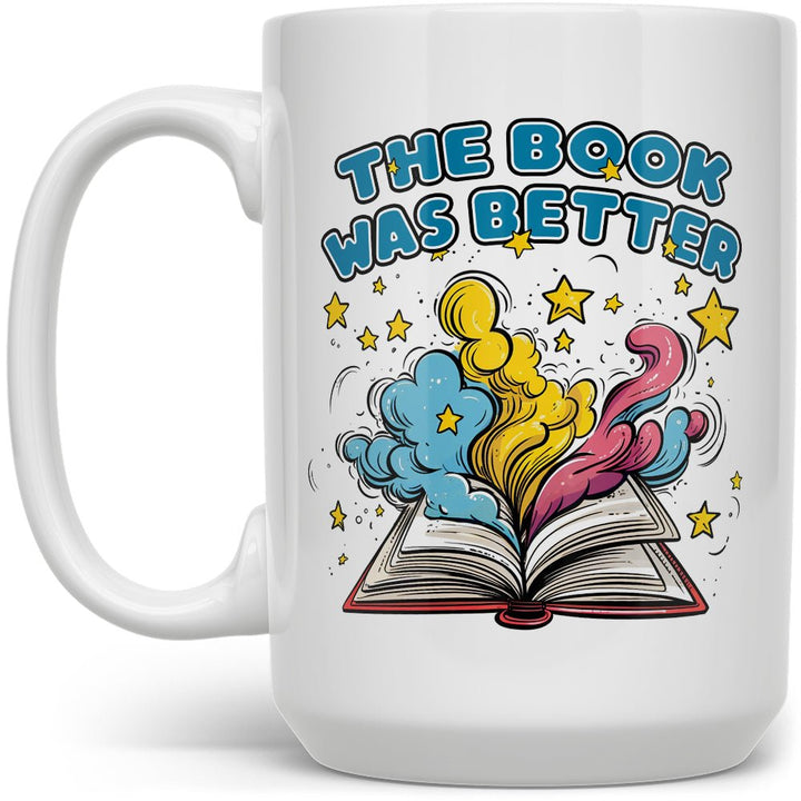 The Book Was Better Mug - Loftipop