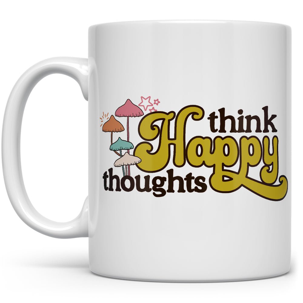 Think Happy Thoughts Mug - Loftipop