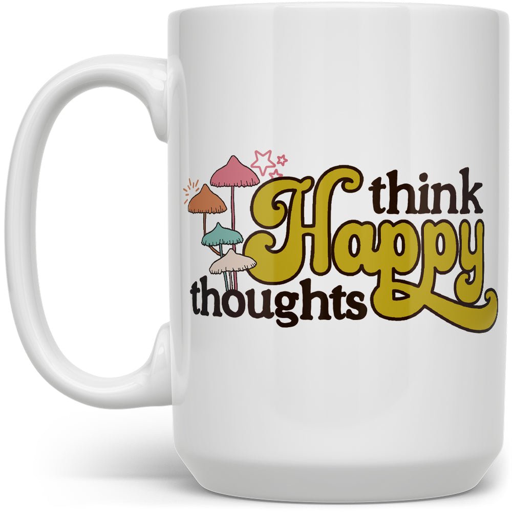 Think Happy Thoughts Mug - Loftipop