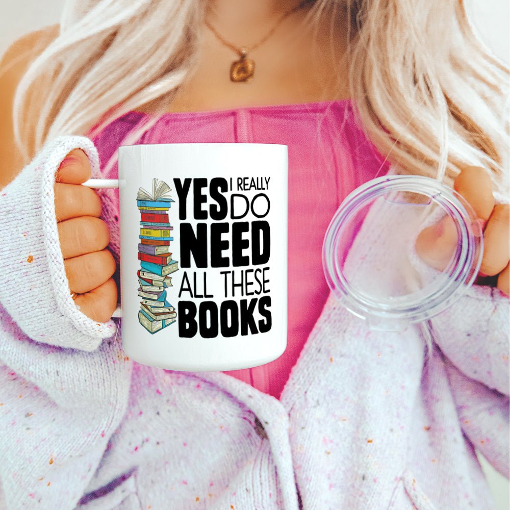 Yes I Really Do Need All These Books Insulated Travel Mug - Loftipop